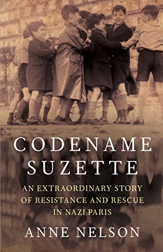 Codename Suzette: An extraordinary story of resistance and rescue in Nazi Paris von Allen & Unwin