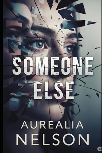 Someone Else: She Had Many Faces. One of Them Was a Killer. von Staten House