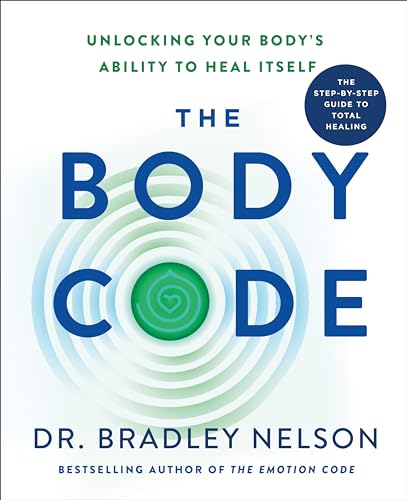 The Body Code: Unlocking Your Body's Ability to Heal Itself The Body Code: Unlocking Your Body's Ability to Heal Itself von St. Martin's Essentials
