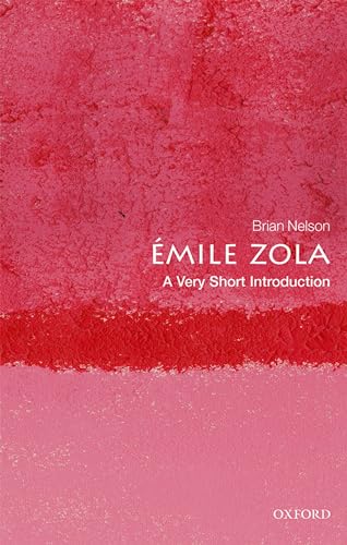 Émile Zola: A Very Short Introduction (Very Short Introductions)
