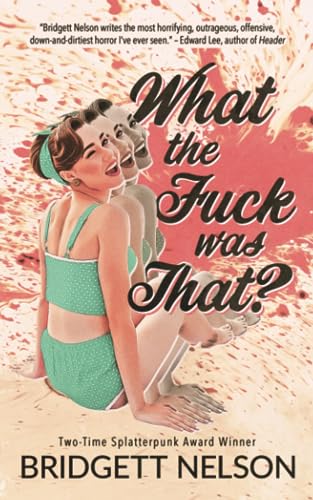 What The Fuck Was That? von Independently published