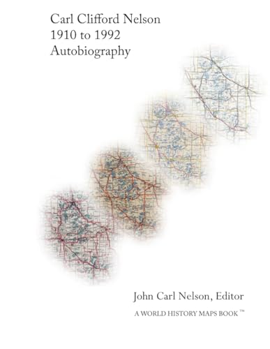 Carl Clifford Nelson, 1910 to 1992, Autobiography