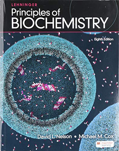 Lehninger Principles of Biochemistry