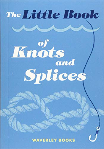 Little Book Of Knots & Splices von Waverley Books Ltd