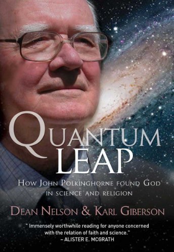 Quantum Leap: How John Polkinghorne Found God In Science and Religion von Monarch Books