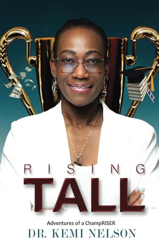 Rising Tall: Adventures of a ChampRISER Rising Tall: Adventures of a ChampRISER von Books to Hook Publishing, LLC.