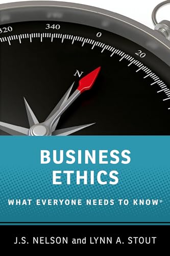Business Ethics: What Everyone Needs to Know