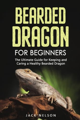 Bearded Dragon For Beginners: The Ultimate Guide for Keeping and Caring a Healthy Bearded Dragon Bearded Dragon For Beginners: The Ultimate Guide for Keeping and Caring a Healthy Bearded Dragon von PublishDrive