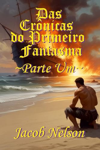 Das Crônicas do Primeiro Fantasma - Parte 1 von Lulu
