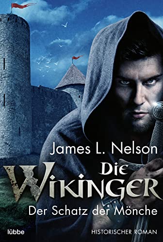 Die Wikinger - Der Schatz der Mönche: Historischer Roman (Nordmann-Saga, Band 7)