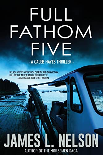 Full Fathom Five: A Caleb Hayes Thriller (The Caleb Hayes Thrillers, Band 1)