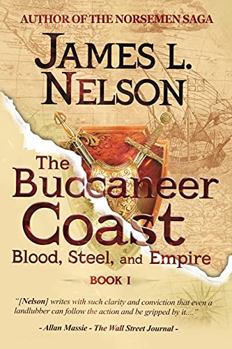 The Buccaneer Coast (Blood, Steel, and Empire, Band 1) von Fore Topsail Press