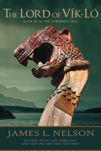 The Lord of Vik-lo: A Novel of Viking Age Ireland (The Norsemen Saga, Band 3) von CREATESPACE