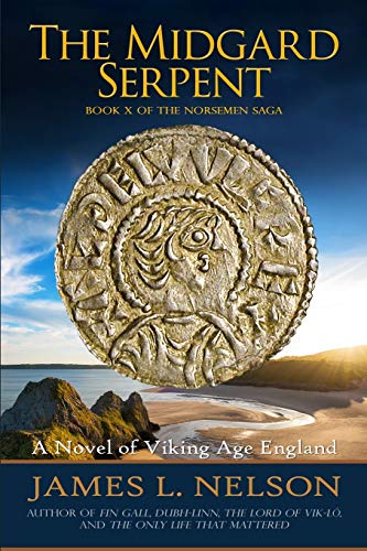 The Midgard Serpent: A Novel of Viking Age England (The Norsemen Saga, Band 10)