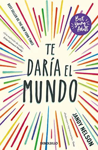 Te daría el mundo (Best Young Adult) (Best Seller) von NUEVAS EDICIONES DEBOLSILLO S.L