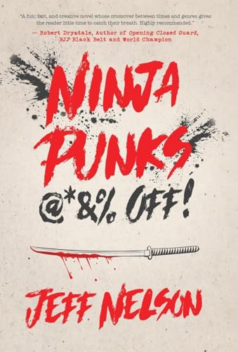 Ninja Punks, @*&% OFF! Ninja Punks, @*&% OFF! von Manuscripts LLC