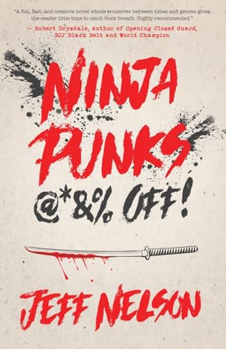 Ninja Punks, @*&% OFF! Ninja Punks, @*&% OFF! von Manuscripts LLC