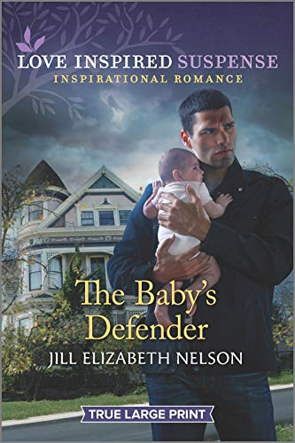 The Baby's Defender (Love Inspired Suspense) von Love Inspired Suspense Larger Print