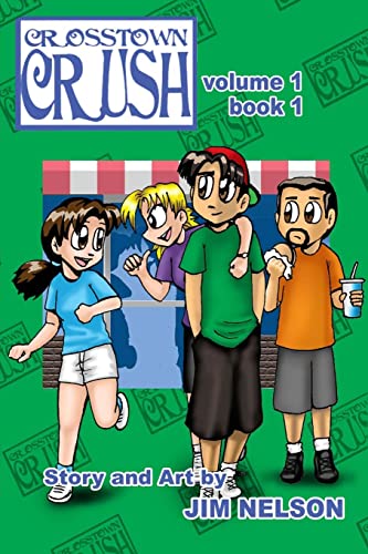 Crosstown Crush: vol. 1 book 1