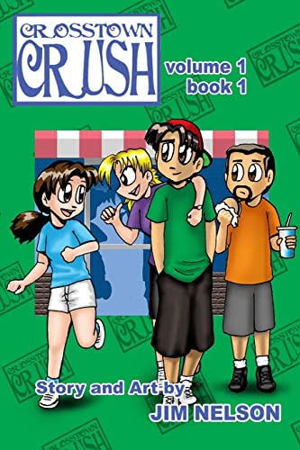 Crosstown Crush: vol. 1 book 1 von lulu.com