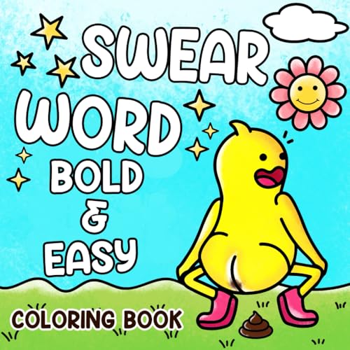Swear Word Bold & Easy Coloring Book: Big, Simple Cuss Words Coloring Pages with Funny Groovy Designs for Adults Stress Relief and Fun von Independently published