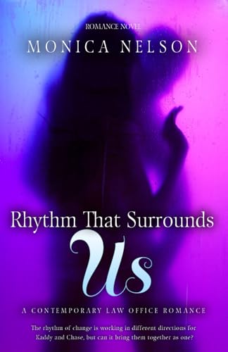 Rhythm That Surrounds Us: A contemporary law office romance von Independently published