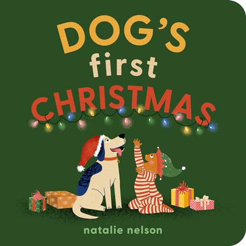 Dog's First Christmas: A Board Book (Dog and Cat's First, Band 3)