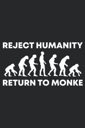 Reject Humanity Return To Monke Funny Meme Monkey Evolution: Plain Lined Journal Notebook, 120 Pages, Medium 6 x 9 Inches, Printed Cover