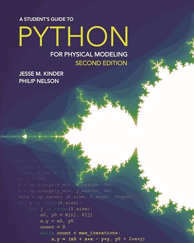 A Student's Guide to Python for Physical Modeling: Second Edition von Princeton University Press