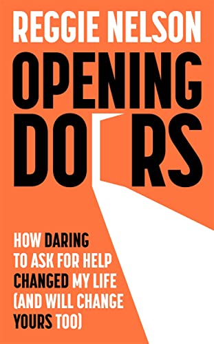 Opening Doors: How Daring to Ask for Help Changed My Life and Will Change Yours Too von BLINK Publishing