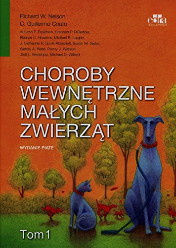 Choroby wewnetrzne malych zwierzat Tom 1 Choroby wewnetrzne malych zwierzat Tom 1 von Edra Urban & Partner
