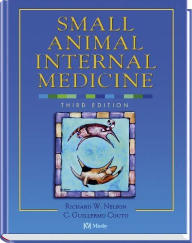 Small Animal Internal Medicine: 3rd edition