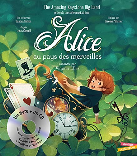 Alice au pays des merveilles - Livre CD: Conte musical Jazz von GAUTIER LANGU.