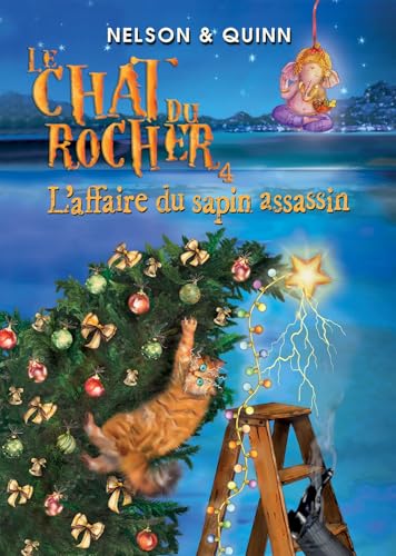 LE CHAT DU ROCHER 4, L'affaire du sapin assassin: Un roman policier Cosy Mystery sur la Riviera von BOOKELIS
