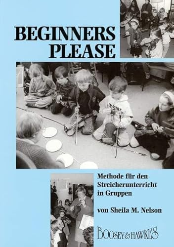 Beginners Please - Methode für den Streicherunterricht in Gruppen