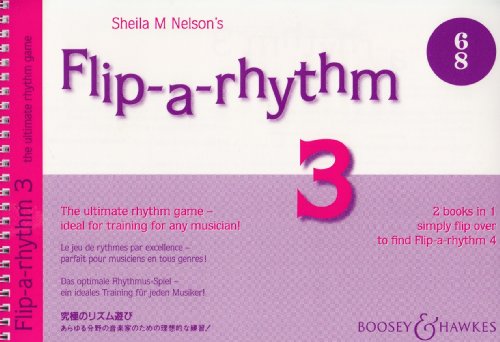 Sheila M Nelson's Flip-A-Rhythm.Book.3+4: The ultimate Rhythm game - ideal for Training for any musician! Das optimale Rhythmus-Spiel - ein ideales Training für jeden Musiker!. 6/8 Rhythm Sheila M Nelson's Flip-A-Rhythm.Book.3+4: The ultimate Rhythm game - ideal for Training for any musician! Das optimale Rhythmus-Spiel - ein ideales Training für jeden Musiker!. 6/8 Rhythm von Schott Music, Mainz