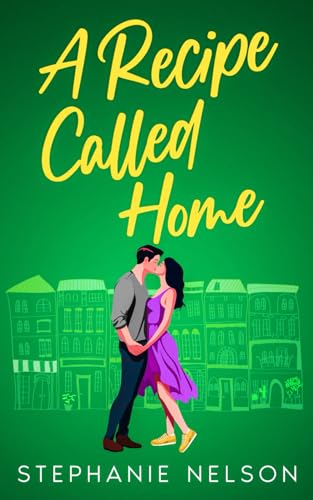 A Recipe Called Home (The Riverbend Series, Band 1) von Threefold Ink
