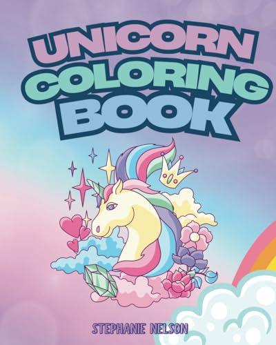 Unicorn Coloring Book, 8x10, Ages 2-6, Children's Coloring Book, Activity Books for Kid's, Coloring Books for Girls, Coloring Books for Boys, Colorful Coloring Books von Independently published