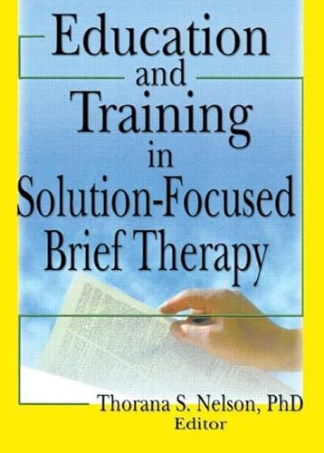 Education and training in solution-focused brief therapy von Routledge