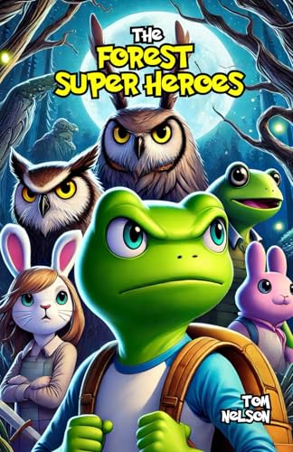 The Forest Superheroes von Independently published