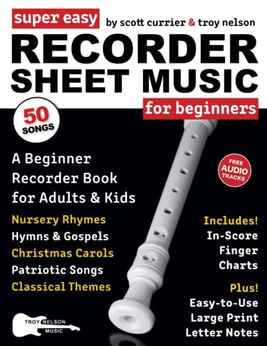 Super Easy Recorder Sheet Music for Beginners: A Beginner Recorder Book for Adults and Kids—50 Songs Include Nursery Rhymes, Christmas Carols, and More! (Large Print Letter Notes Sheet Music) Super Easy Recorder Sheet Music for Beginners: A Beginner Recorder Book for Adults and Kids—50 Songs Include Nursery Rhymes, Christmas Carols, and More! (Large Print Letter Notes Sheet Music) von Independently published