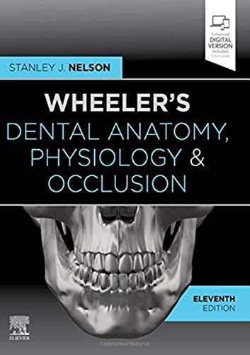 Wheeler's Dental Anatomy, Physiology and Occlusion: Expert Consult von Elsevier