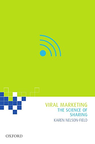 Viral Marketing: The Science of Sharing von Oxford University Press, USA