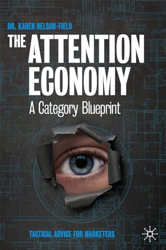 The Attention Economy: A Category Blueprint von Palgrave Macmillan