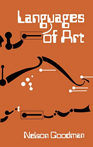 Languages of Art: An Approach to a Theory of Symbols von Theoria