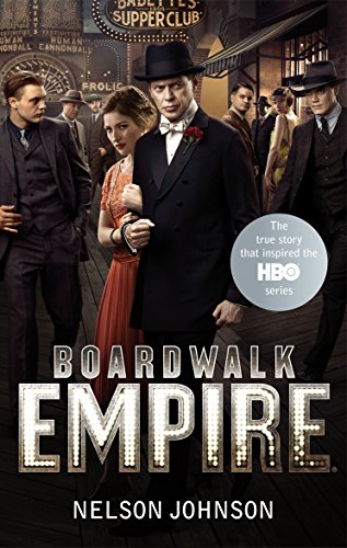 Boardwalk Empire: The Birth, High Times and the Corruption of Atlantic City von Ebury Press