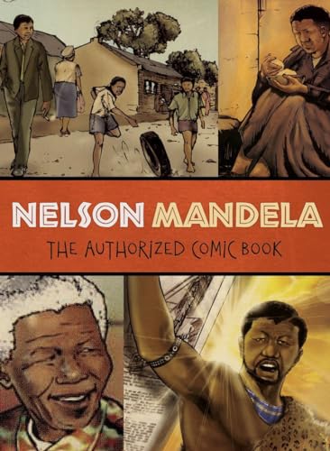 Nelson Mandela: The Authorized Comic Book Nelson Mandela: The Authorized Comic Book
