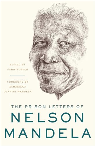 The Prison Letters of Nelson Mandela: Foreword by Zamaswazi Dlamini-Mandela