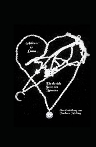 Aileen & Luna: Die dunkle Seite des Mondes