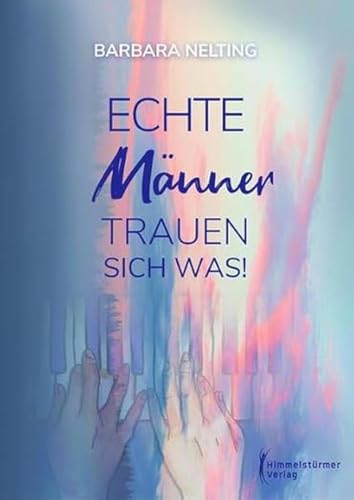 Echte Männer trauen sich was